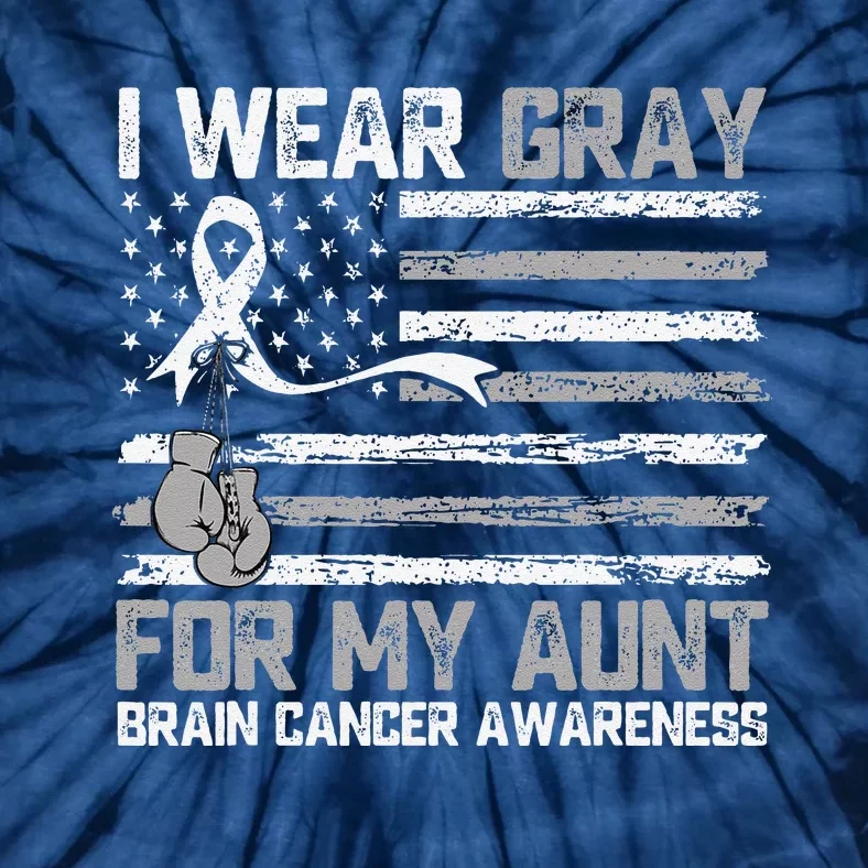 I Wear Gray For My Aunt Brain Cancer Awareness Month Tie-Dye T-Shirt