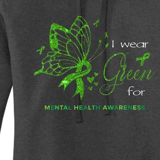 I Wear Green For Mental Health Awareness Butterfly Ribbon Women's Pullover Hoodie