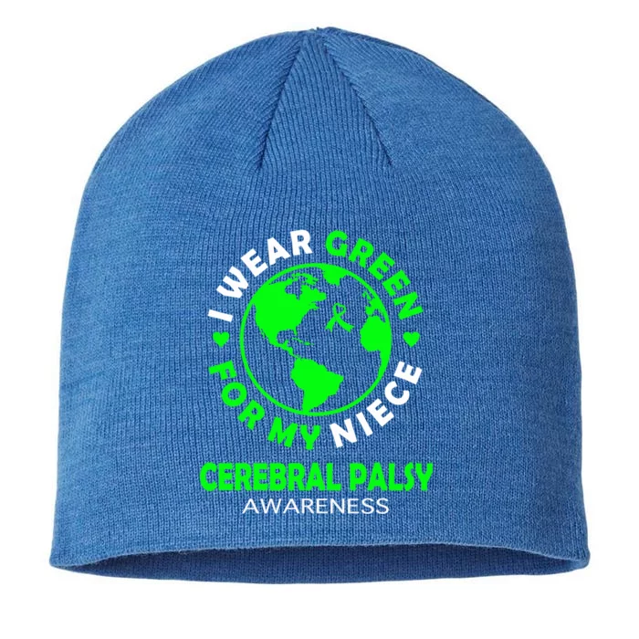 I Wear Green For My Niece Cerebral Palsy Awareness Meaningful Gift 8 1/2in Sustainable Knit Beanie