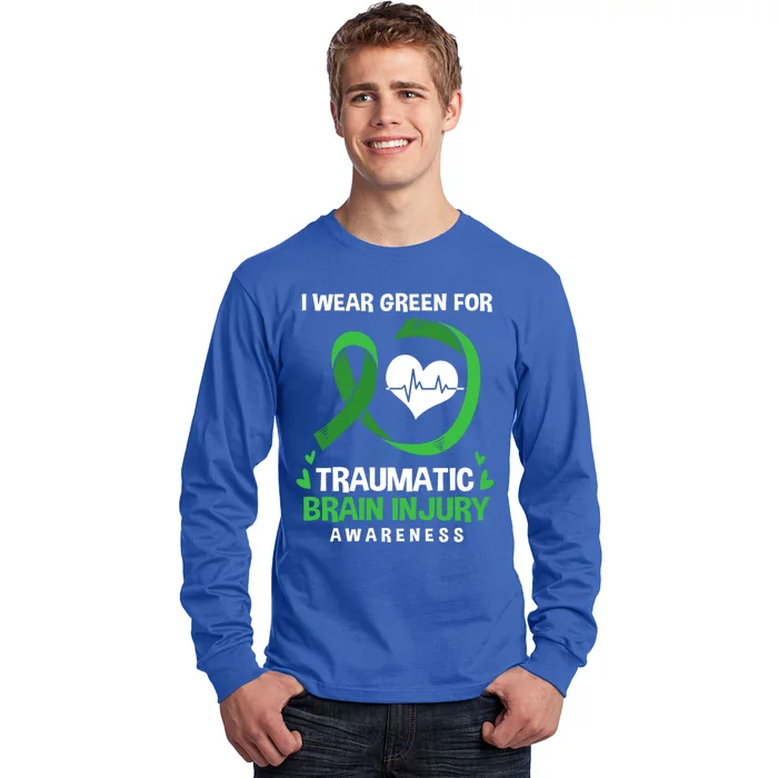 I Wear Green For Traumatic Brain Injury Awareness Gift Long Sleeve Shirt