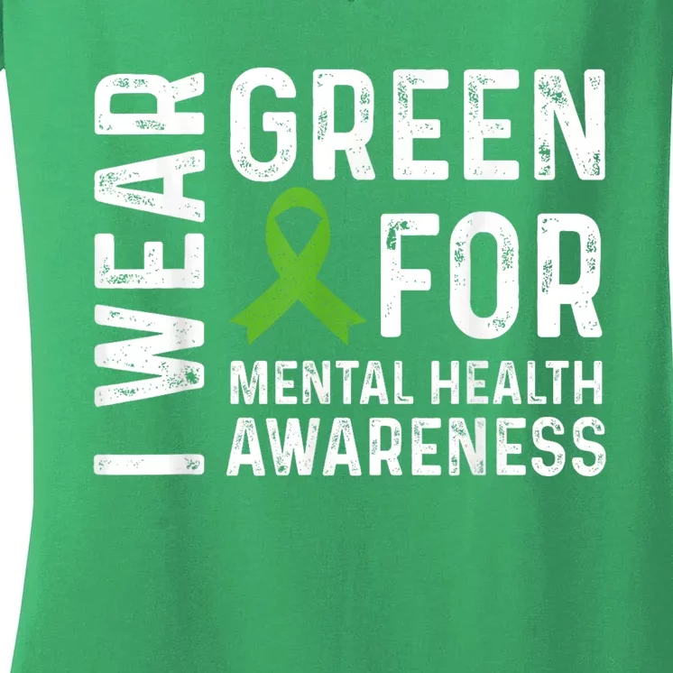 I Wear Green For Mental Health Awareness Month Women's V-Neck T-Shirt