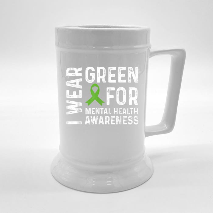 I Wear Green For Mental Health Awareness Month Front & Back Beer Stein