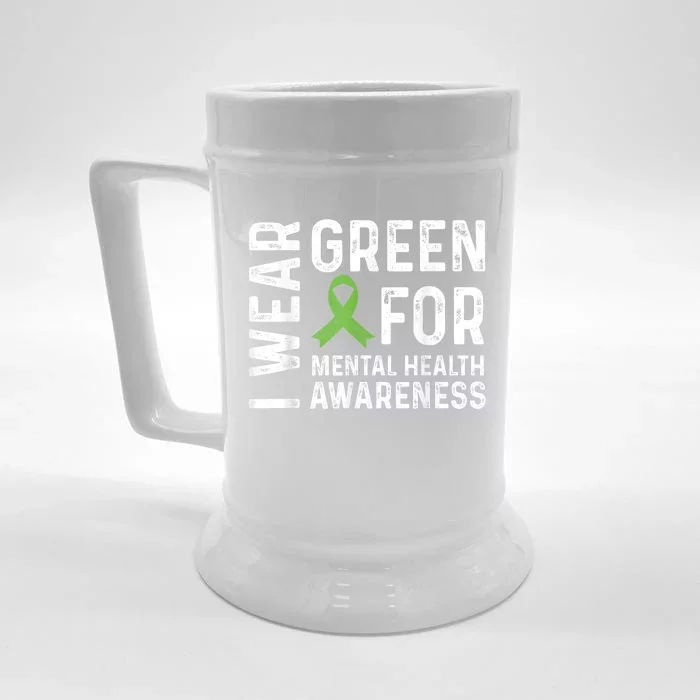 I Wear Green For Mental Health Awareness Month Front & Back Beer Stein