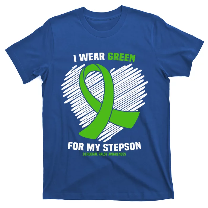 I Wear Green For My Stepson Cerebral Palsy Awareness Cool Gift T-Shirt