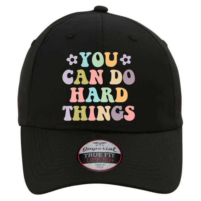 Inspirational Women's Graphics You Can Do Hard Things The Original Performance Cap