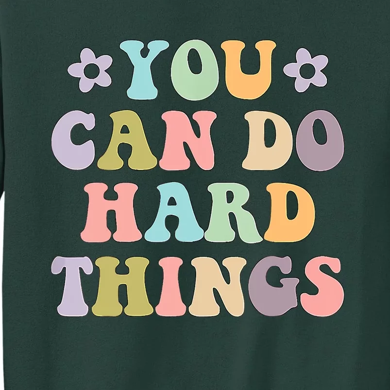 Inspirational Women's Graphics You Can Do Hard Things Sweatshirt