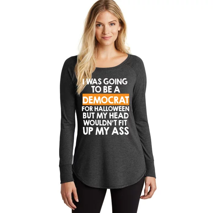 I Was Going To Be A Democrat For Halloween Funny Republican Women's Perfect Tri Tunic Long Sleeve Shirt