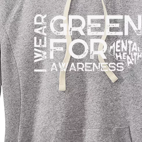 I Wear Green For Mental Health Awareness Month Women's Fleece Hoodie