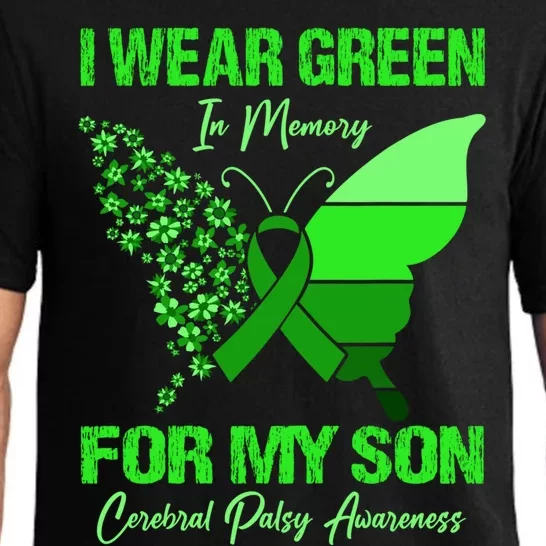 I Wear Green In Memory For My Son Cerebral Palsy Awareness Gift Pajama Set