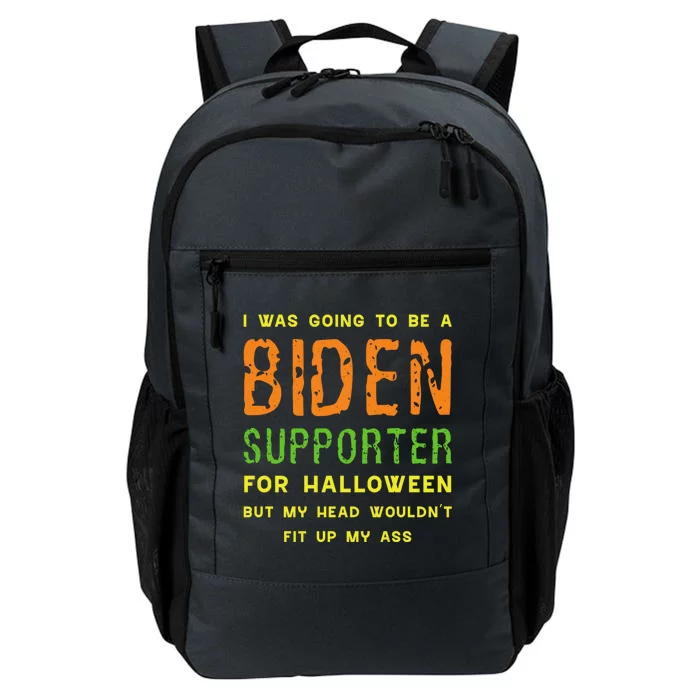 I Was Going To Be A Biden Supporter For Halloween Gift Daily Commute Backpack