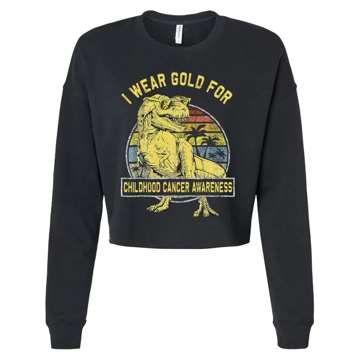 I Wear Gold For Childhood Cancer Awareness Dinosaur Cropped Pullover Crew