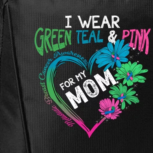 I Wear Green Teal Pink For My Mom Metastatic Breast Cancer Gift City Backpack