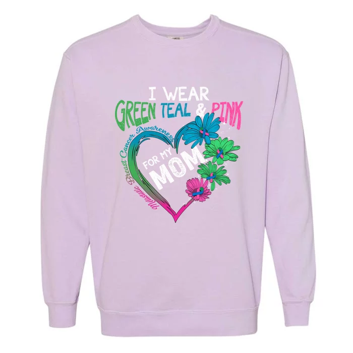 I Wear Green Teal Pink For My Mom Metastatic Breast Cancer Gift Garment-Dyed Sweatshirt