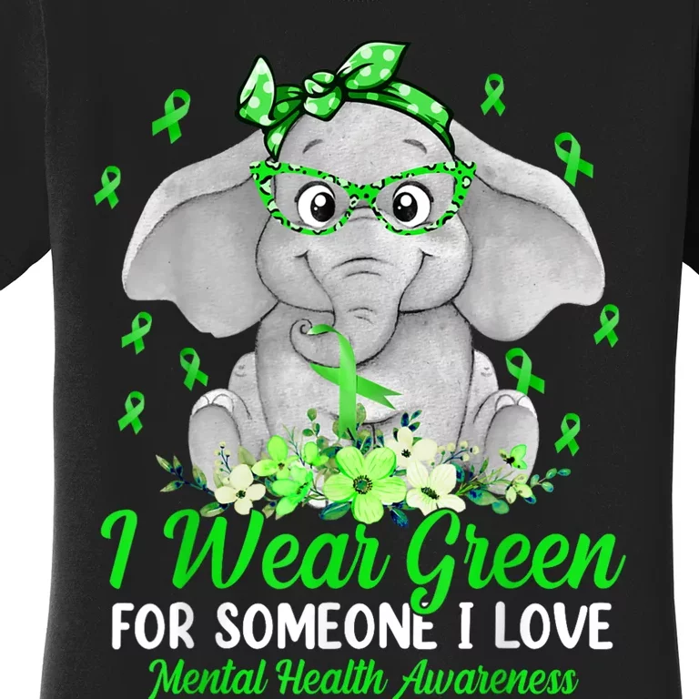 I Wear Green For Mental Health Awareness Ribbon Elephant Women's T-Shirt