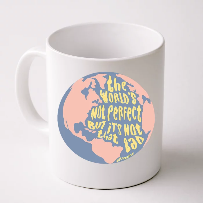 If We Have Each Other Benjamin Front & Back Coffee Mug