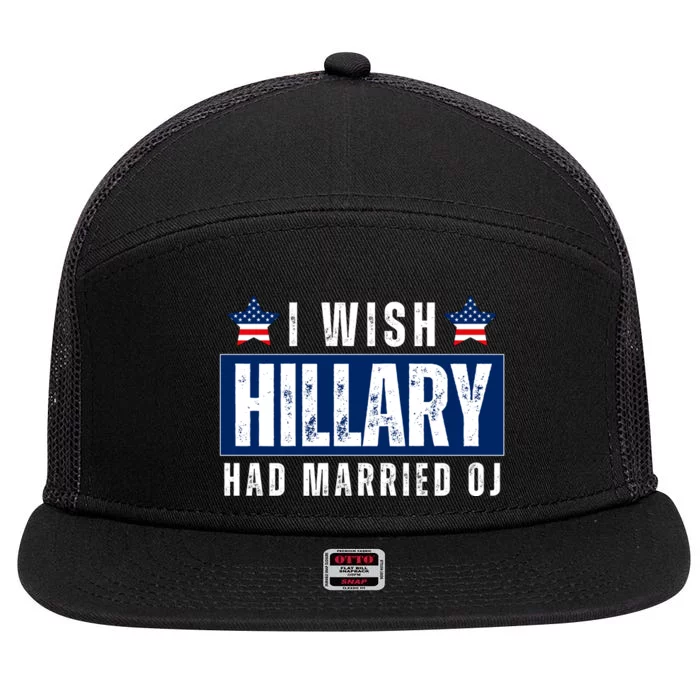 I Wish Hillary Had Married Oj 7 Panel Mesh Trucker Snapback Hat