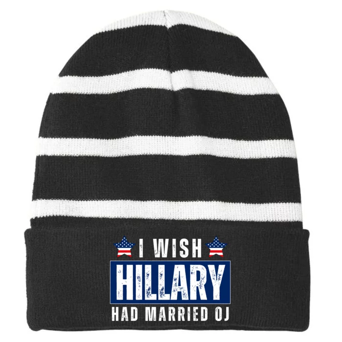 I Wish Hillary Had Married Oj Striped Beanie with Solid Band