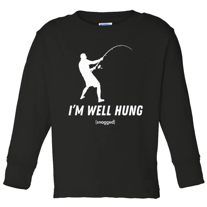 I'm well hung funny fishing graphic design Toddler Long Sleeve Shirt