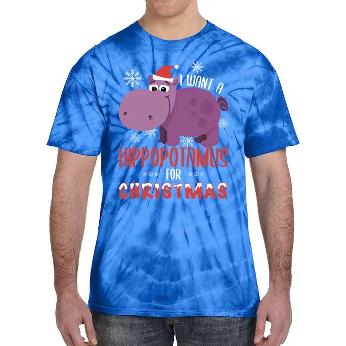 I Want Hippopotamus For Christmas Xmas Hippo Lover Gift Great Gift Tie-Dye T-Shirt