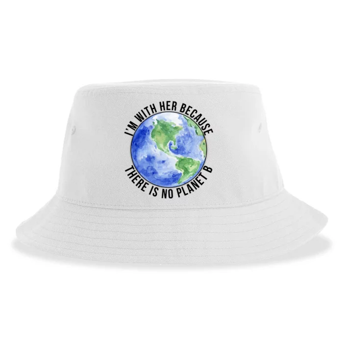 I'm With Her Earth No Planet B Mother Earth Cute Earth Day Great Gift Sustainable Bucket Hat