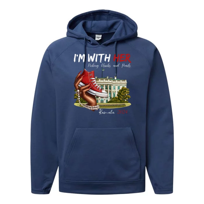 Im With Her Chucks And Pearls Kamala Harris White House 2024 Performance Fleece Hoodie