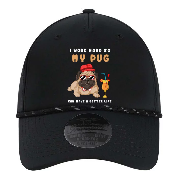 I Work Hard So Mu Pug Can Have A Better Life Performance The Dyno Cap