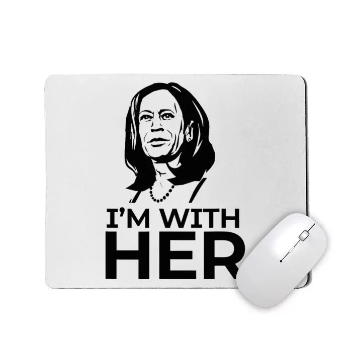 IM With Her 2024 Vote President Kamala Harris Election Meme Mousepad