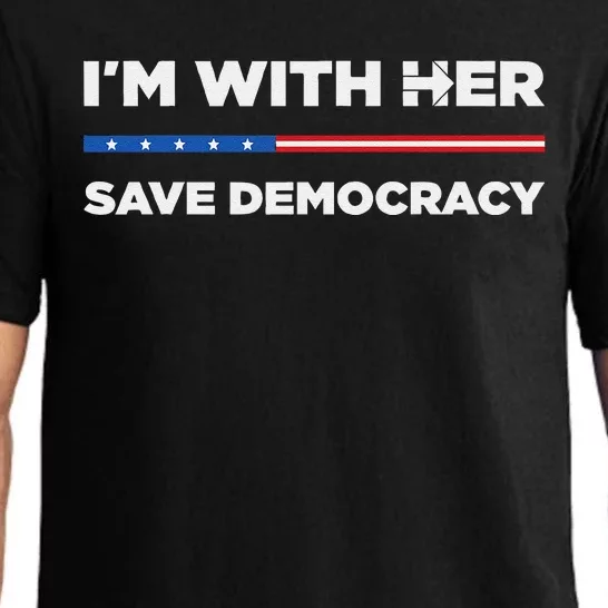 IM With Her Save Democracy 2024 President Pajama Set