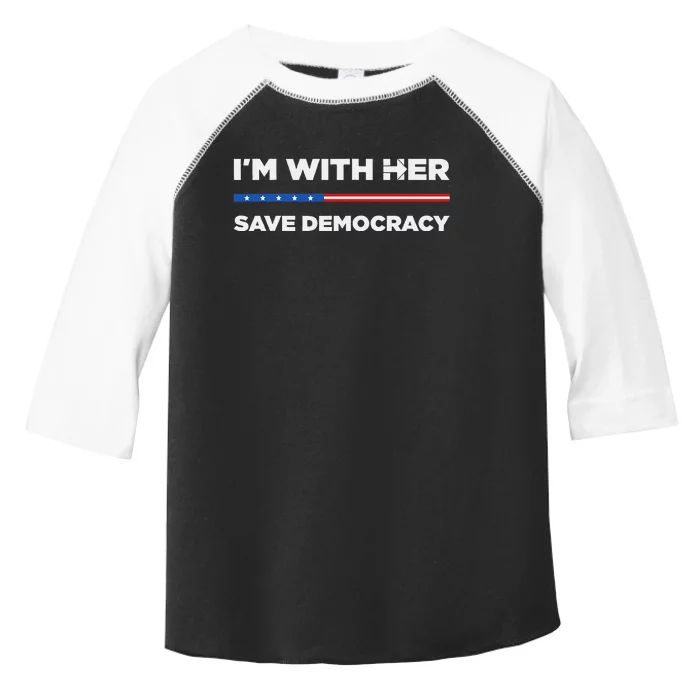 IM With Her Save Democracy 2024 President Toddler Fine Jersey T-Shirt