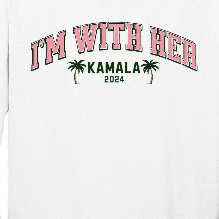 IM With Her Coconut Tree Kamala Tall Long Sleeve T-Shirt