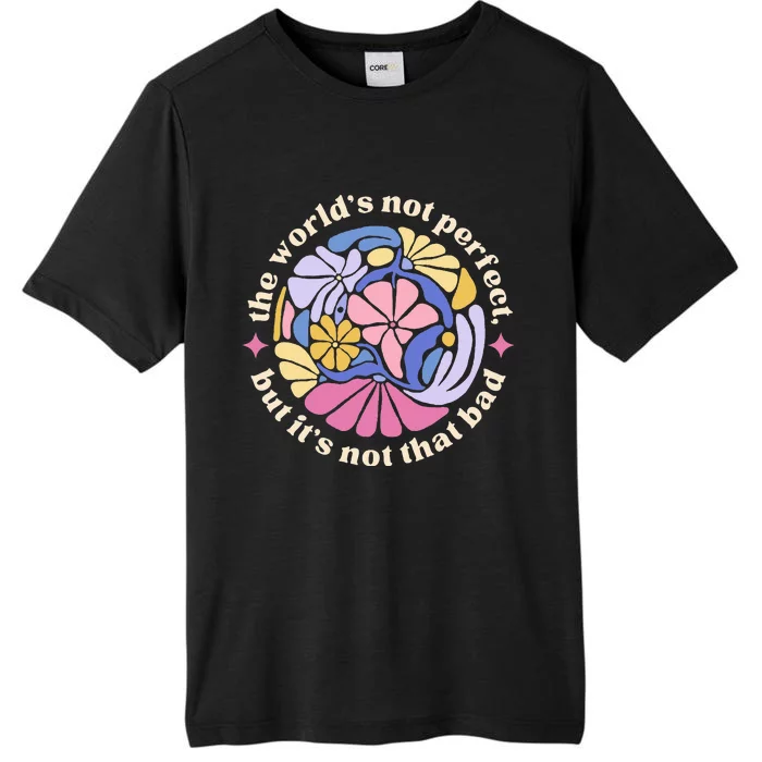 If We Have Each Other Floral Art Benjamin ChromaSoft Performance T-Shirt