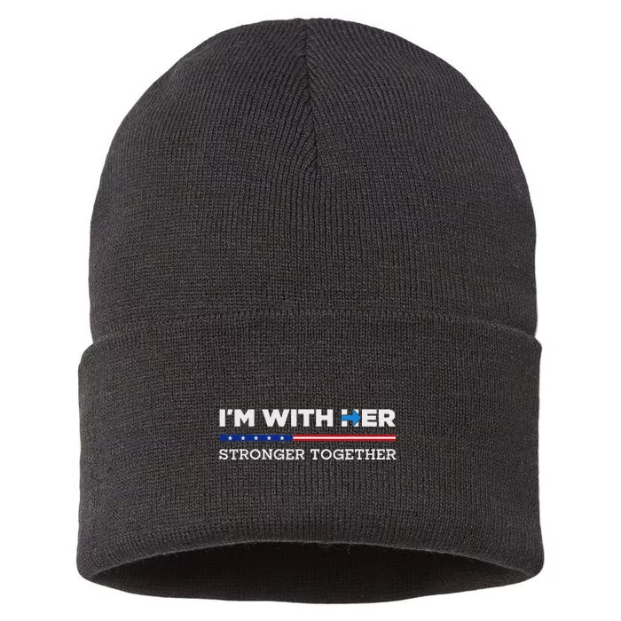 IM With Her Stronger Together Kamala Harris 2024 Sustainable Knit Beanie