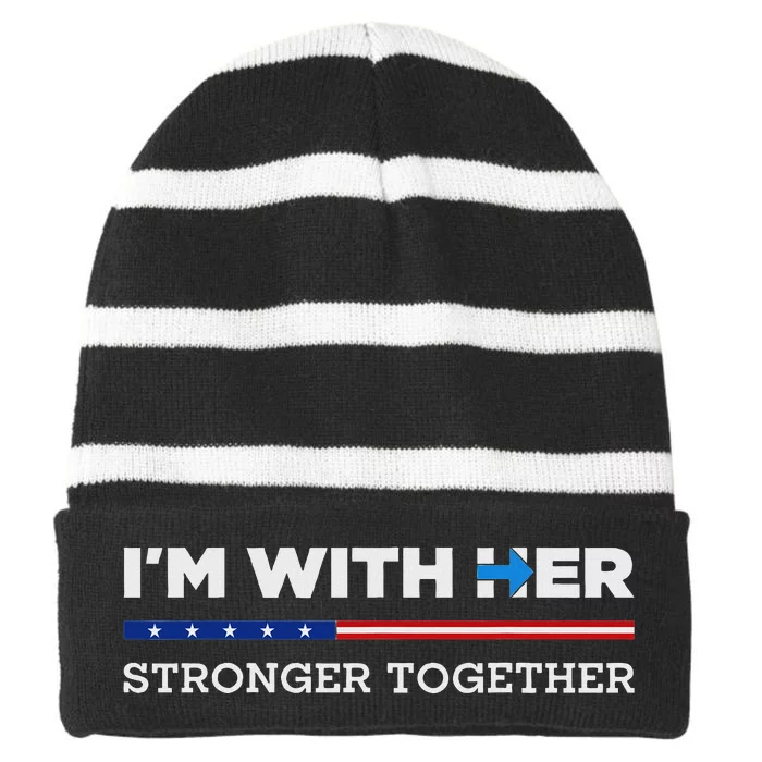 IM With Her Stronger Together Kamala Harris 2024 Striped Beanie with Solid Band