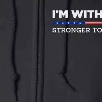 IM With Her Stronger Together Kamala Harris 2024 Full Zip Hoodie