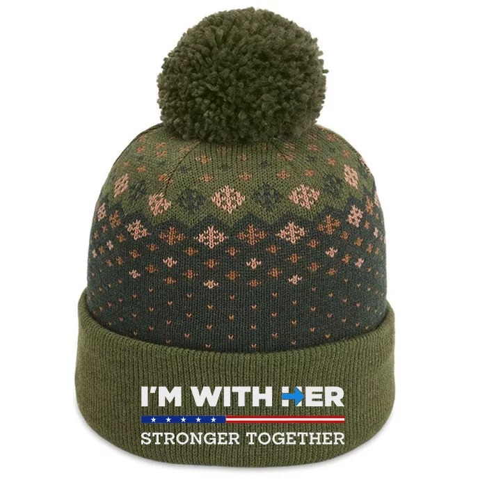 IM With Her Stronger Together Kamala Harris 2024 The Baniff Cuffed Pom Beanie