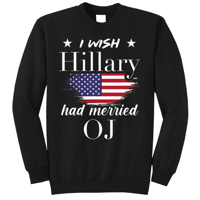 I Wish Hillary Sweatshirt