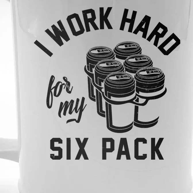 I Work Hard For My Six Pack Funny Beer Meme Front & Back Beer Stein