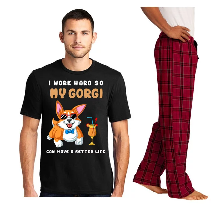 I Work Hard So My Corgi Can Have A Better Life Pajama Set