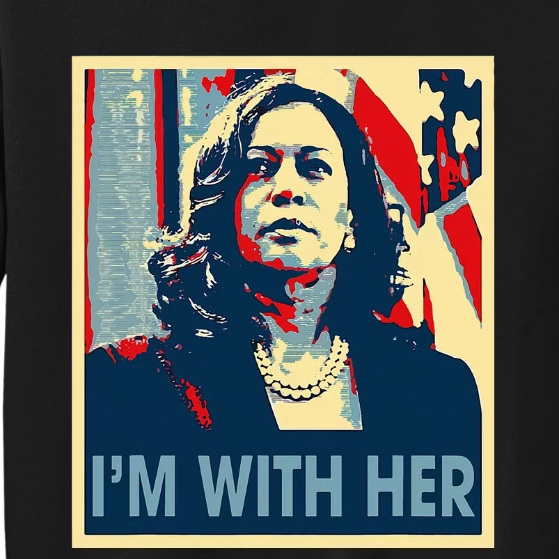 IM With Her Kamala Vote For 2024 President Kamalaharris Tall Sweatshirt