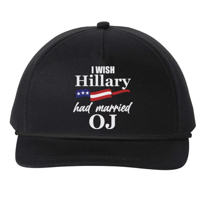 I Wish Hillary Had Married OJ Snapback Five-Panel Rope Hat