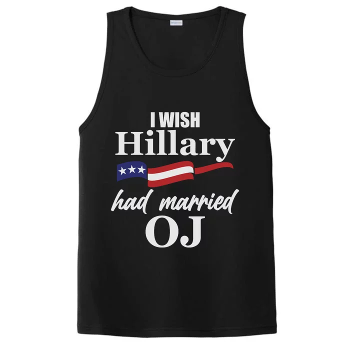 I Wish Hillary Had Married OJ Performance Tank