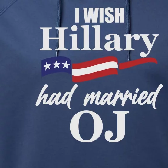 I Wish Hillary Had Married OJ Performance Fleece Hoodie