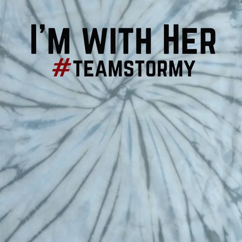 I'm with Her TEAMSTORMY Classic . Tie-Dye T-Shirt