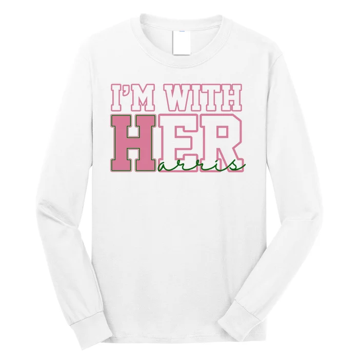 Im With Her Kamala Harris 2024 President Vote Long Sleeve Shirt