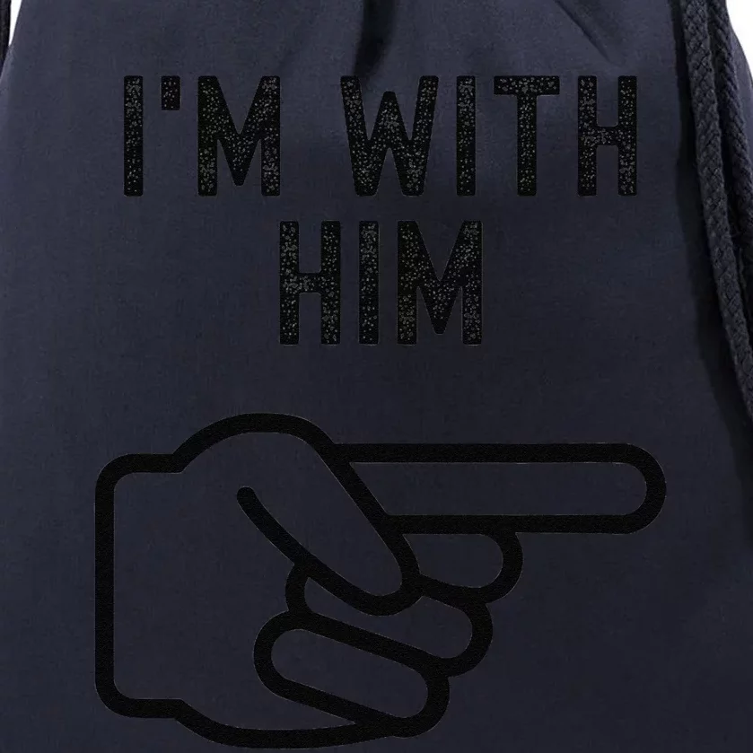 Im With Him Funny Couples Matching Halloween Drawstring Bag