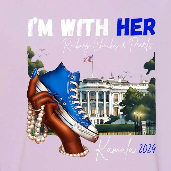 IM With Her Rocking Chucks & Pearls Kamala 2024 Garment-Dyed Sweatshirt