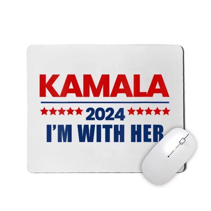 IM With Her Kamala Vote For 2024 President Kamala Harris Mousepad