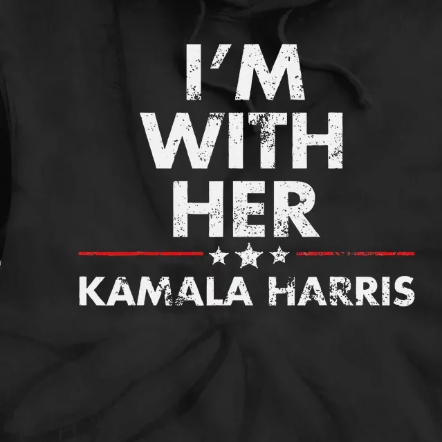 Im With Her Kamala Harris Tie Dye Hoodie