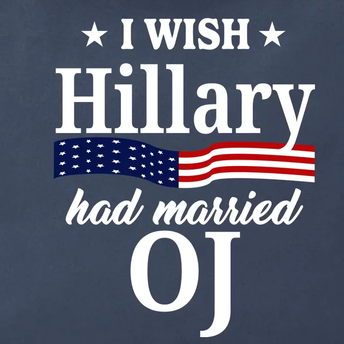 I Wish Hillary Had Married Oj Funny Politcal Zip Tote Bag