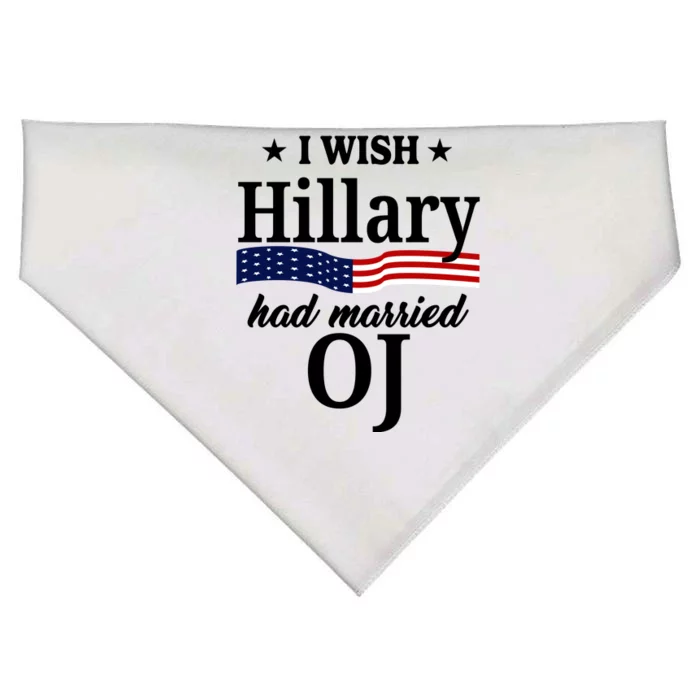 I Wish Hillary Had Married Oj Funny Politcal USA-Made Doggie Bandana